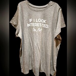 Torrid Tee "If I Look Interested.I'm Not" 5X EUC